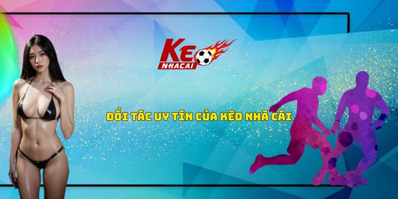 Đối tác kèo nhà cái