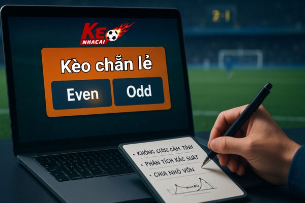 kèo chẵn lẻ kèo nhà cái