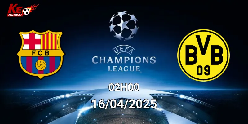 Nhận định bóng đá Barcelona vs Dortmuund ngày 16/4