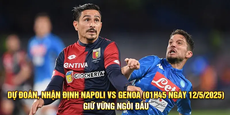 Soi kèo nhà cái trận Napoli vs Genoa