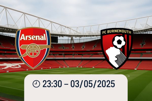 Nhận định bóng đá Arsenal vs Bournemouth ngày 03/05/2025