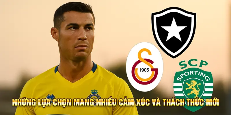 Những bến đỗ tiềm năng cho Ronaldo