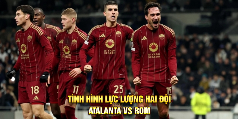 Đánh giá trận đấu Kèo Nhà Cái Atalanta vs Roma